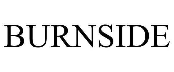 Trademark Logo BURNSIDE