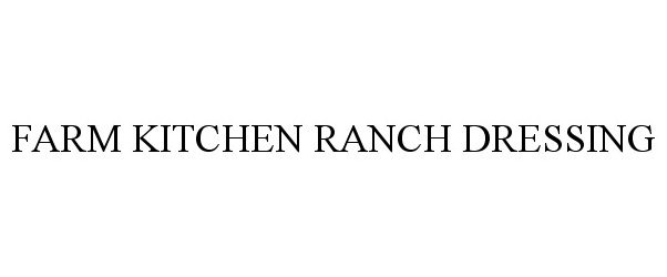  FARM KITCHEN RANCH DRESSING