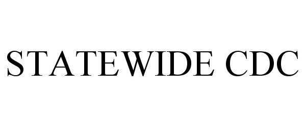 Trademark Logo STATEWIDE CDC