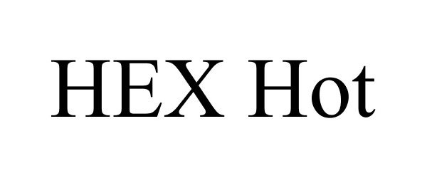 Trademark Logo HEX HOT