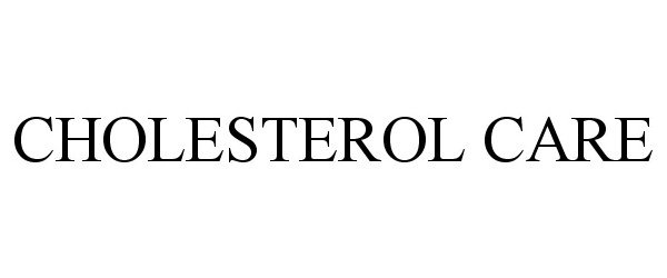 Trademark Logo CHOLESTEROL CARE