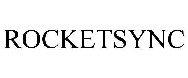 Trademark Logo ROCKETSYNC