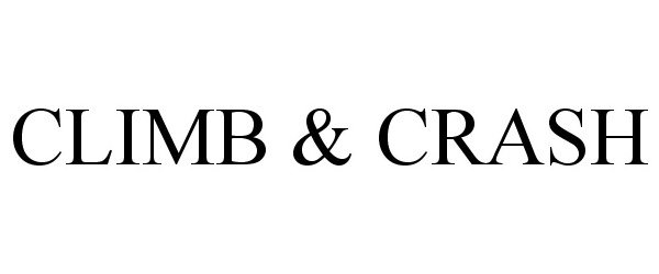  CLIMB &amp; CRASH