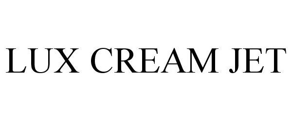 Trademark Logo LUX CREAM JET