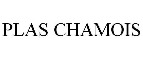 Trademark Logo PLAS CHAMOIS