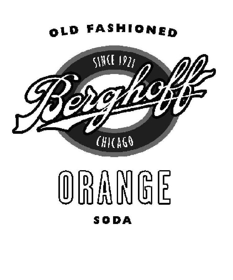  OLD FASHIONED BERGHOFF ORANGE SODA SINCE 1921 CHICAGO