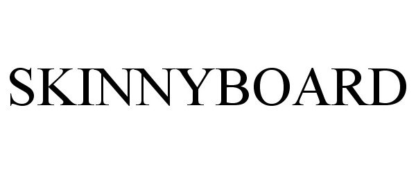 Trademark Logo SKINNYBOARD