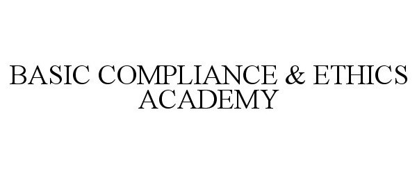  BASIC COMPLIANCE &amp; ETHICS ACADEMY