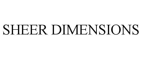 Trademark Logo SHEER DIMENSIONS