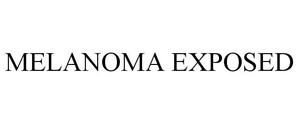 Trademark Logo MELANOMA EXPOSED