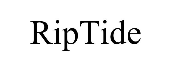 Trademark Logo RIPTIDE