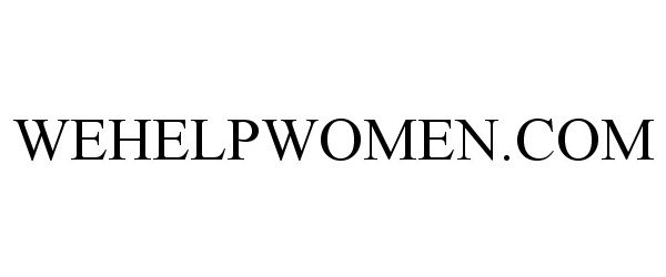 Trademark Logo WEHELPWOMEN.COM