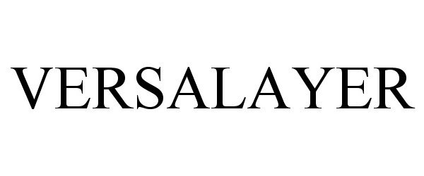 Trademark Logo VERSALAYER