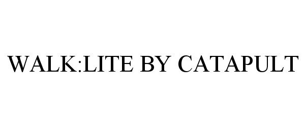 Trademark Logo WALK:LITE BY CATAPULT