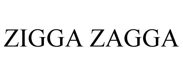 Trademark Logo ZIGGA ZAGGA