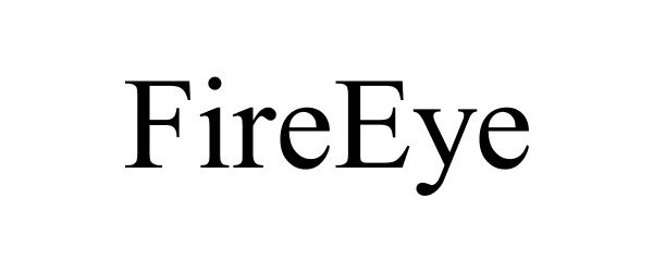 Trademark Logo FIREEYE