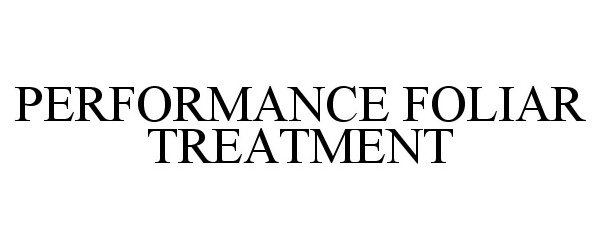  PERFORMANCE FOLIAR TREATMENT