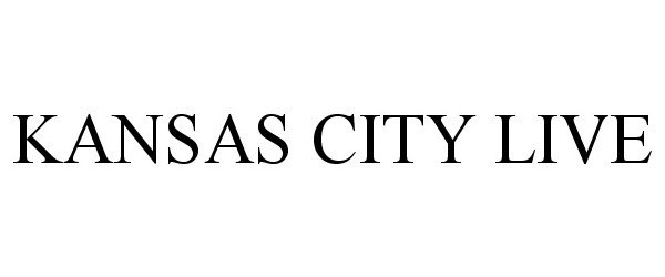  KANSAS CITY LIVE