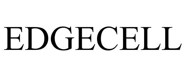 Trademark Logo EDGECELL