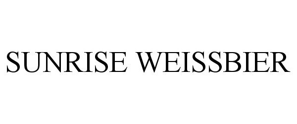 Trademark Logo SUNRISE WEISSBIER