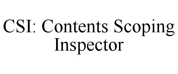  CSI: CONTENTS SCOPING INSPECTOR
