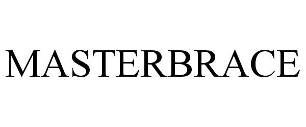 Trademark Logo MASTERBRACE