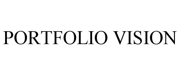  PORTFOLIO VISION