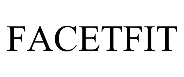 Trademark Logo FACETFIT