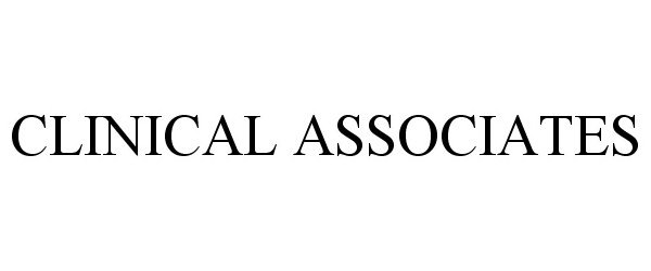 Trademark Logo CLINICAL ASSOCIATES