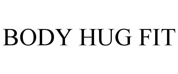  BODY HUG FIT
