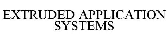  EXTRUDED APPLICATION SYSTEMS