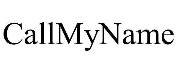 Trademark Logo CALLMYNAME