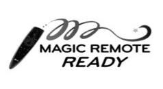 Trademark Logo MAGIC REMOTE READY