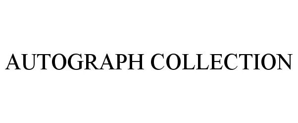 Trademark Logo AUTOGRAPH COLLECTION