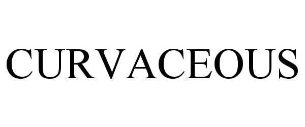 Trademark Logo CURVACEOUS