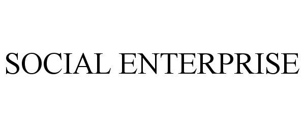 Trademark Logo SOCIAL ENTERPRISE