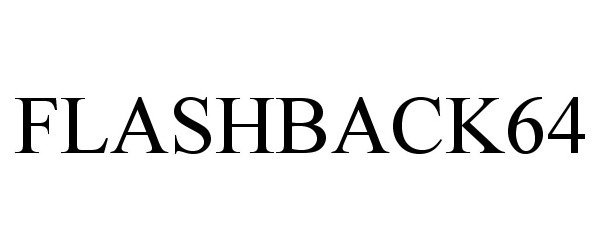 Trademark Logo FLASHBACK64