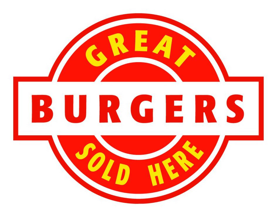 Trademark Logo GREAT BURGERS SOLD HERE