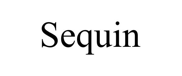 Trademark Logo SEQUIN