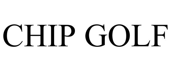 Trademark Logo CHIP GOLF