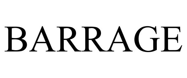 Trademark Logo BARRAGE