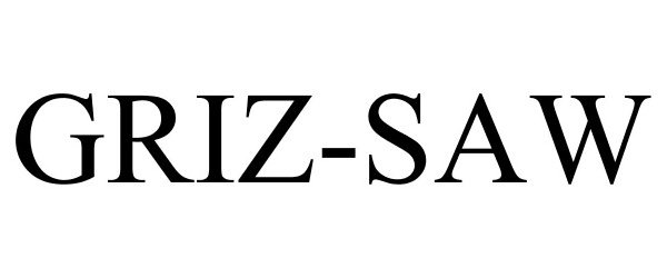 Trademark Logo GRIZ-SAW