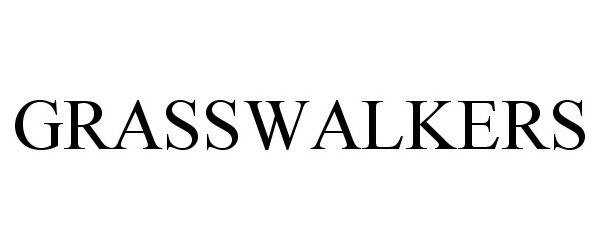 Trademark Logo GRASSWALKERS