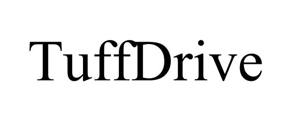 Trademark Logo TUFFDRIVE