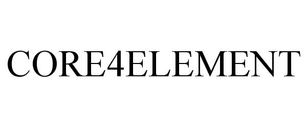 Trademark Logo CORE4ELEMENT