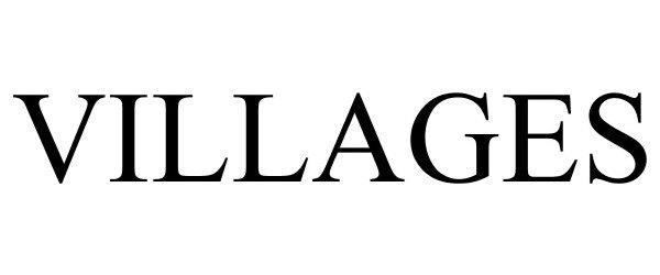 Trademark Logo VILLAGES