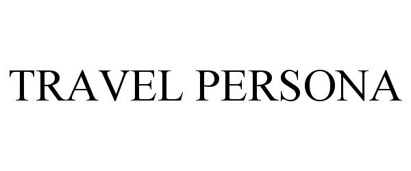 Trademark Logo TRAVEL PERSONA