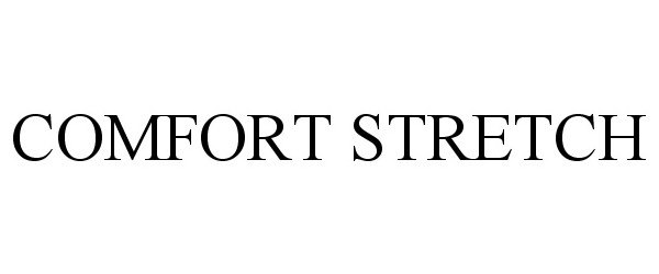 Trademark Logo COMFORT STRETCH