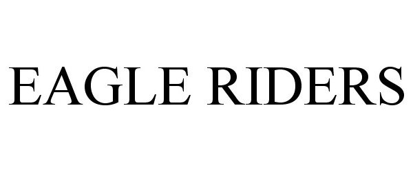 Trademark Logo EAGLE RIDERS