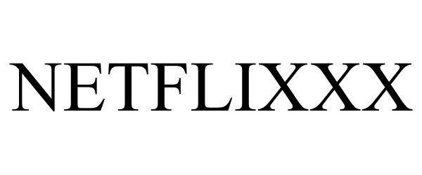 Trademark Logo NETFLIXXX